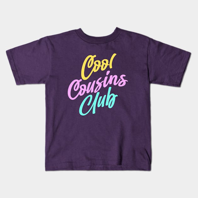 Cool Cousins Club Kids T-Shirt by ZaikyArt